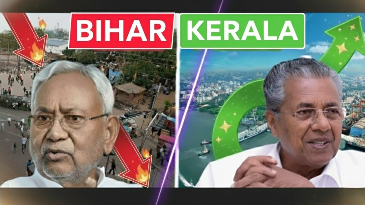 Why Kerala is Rich 💵 & Bihar is Poor 😓: The Kerala-Bihar Story