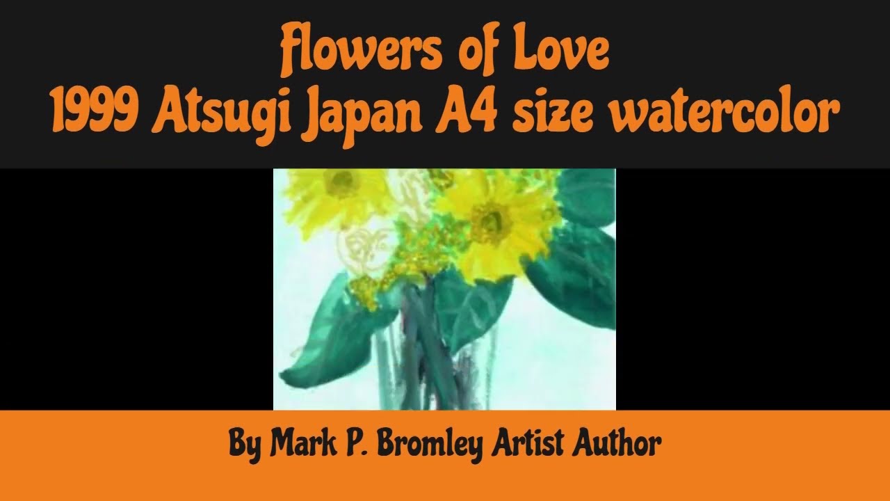 Flowers of Love by Mark P  Bromley art author artist