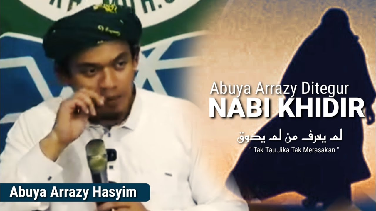 BUYA ARRAZY DITEGUR NABI KHIDIR