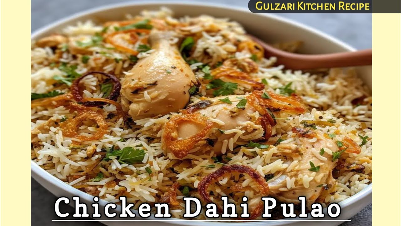 CHICKEN DAHI PULAO | चिकन दही पुलाव| Chicken Dahi Pulao| Special Recipe Dahi Pulao| Dahi Pulao GKR