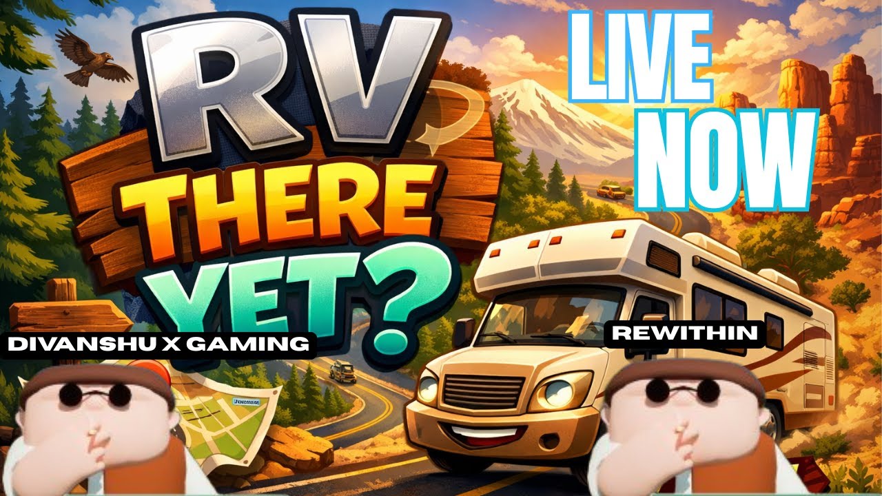 RV There Yet? Ek Roadtrip Part-3 & Valorant Rank Up with @RewithIn