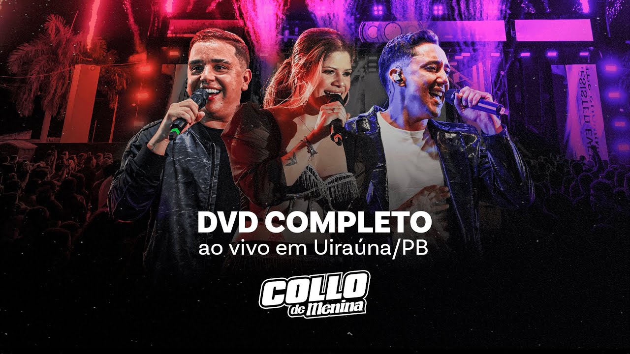 Collo de Menina - DVD Completo (ao vivo em Uiraúna-PB, em 20/04/2024)