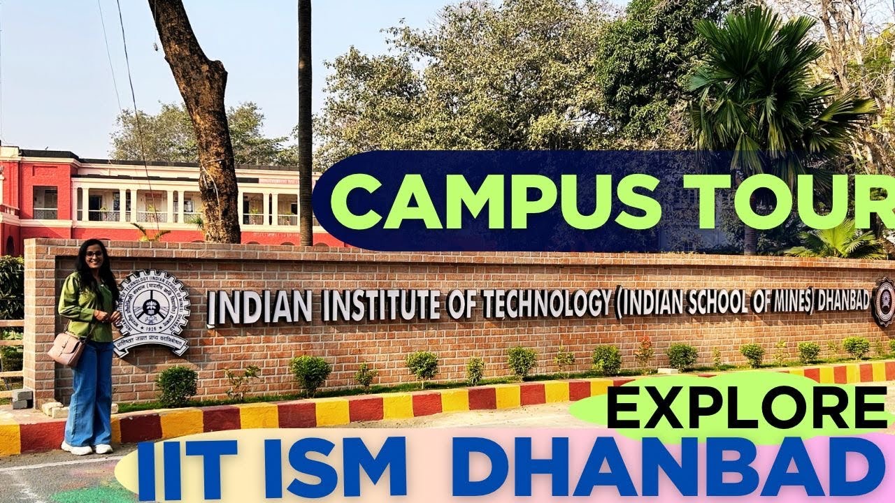 Campus Tour | IIT (ISM) Dhanbad | Light Camera ISM