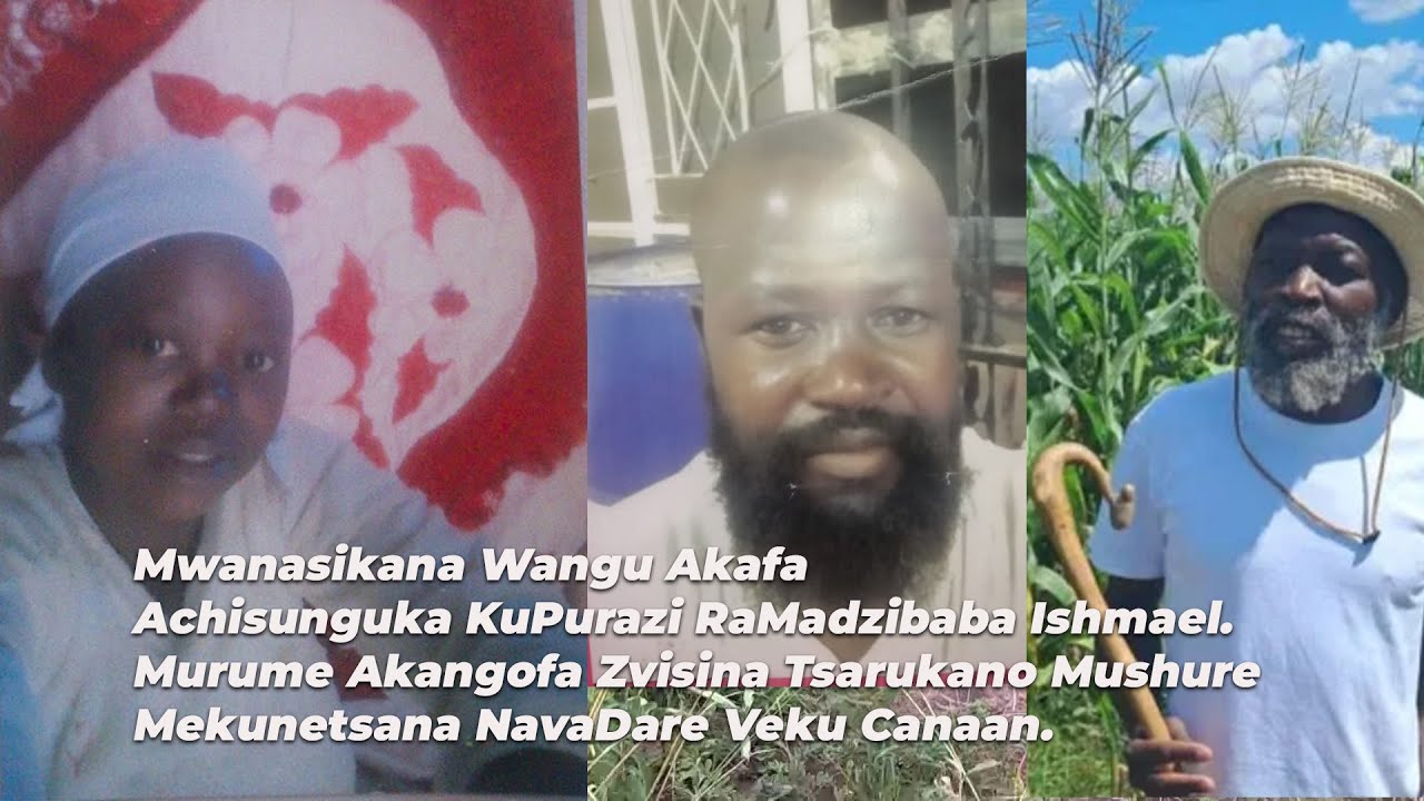 Mwana Wangu Akafa Achisununguka KwaMadziBaba Ishmael Vakamuviga Ndisipo