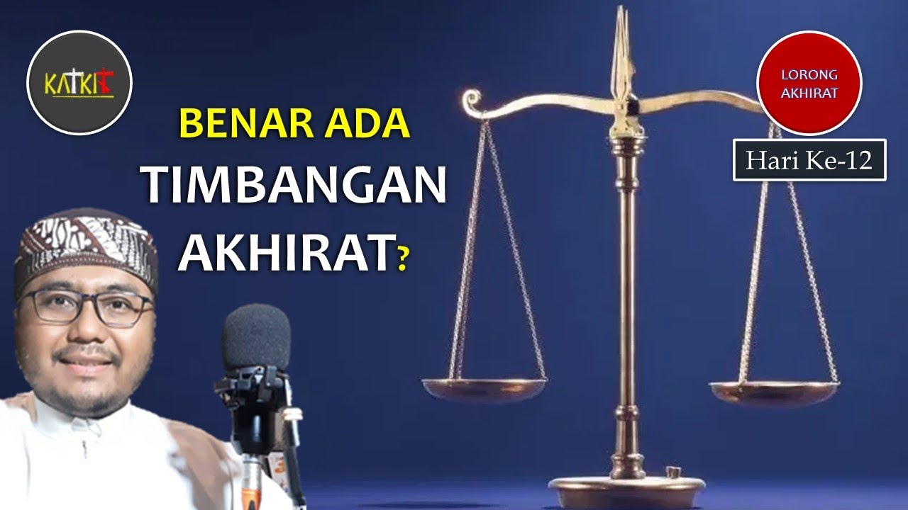 Timbangan Akhirat Ada? | Neraka (1/4) [115-A]