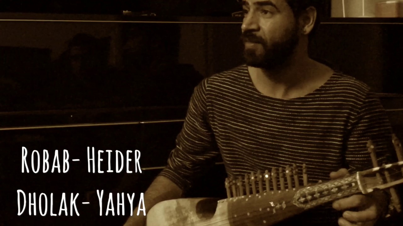 Rubab & Dhol Heidar Wali and Yahya Ahmadzai