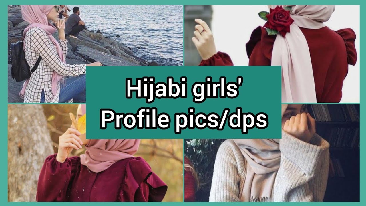 56 Hijab dps for girls// profile pictures for hijabi girls