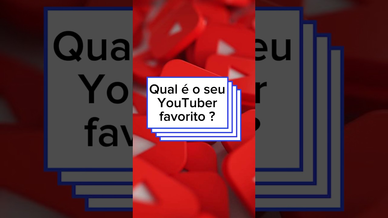 QUAL &Eacute; O SEU YOUTUBER FAVORITO ? #PostVideo #ViralShorts #Yt #EuFicoLoko #FelipeNeto #Kefera