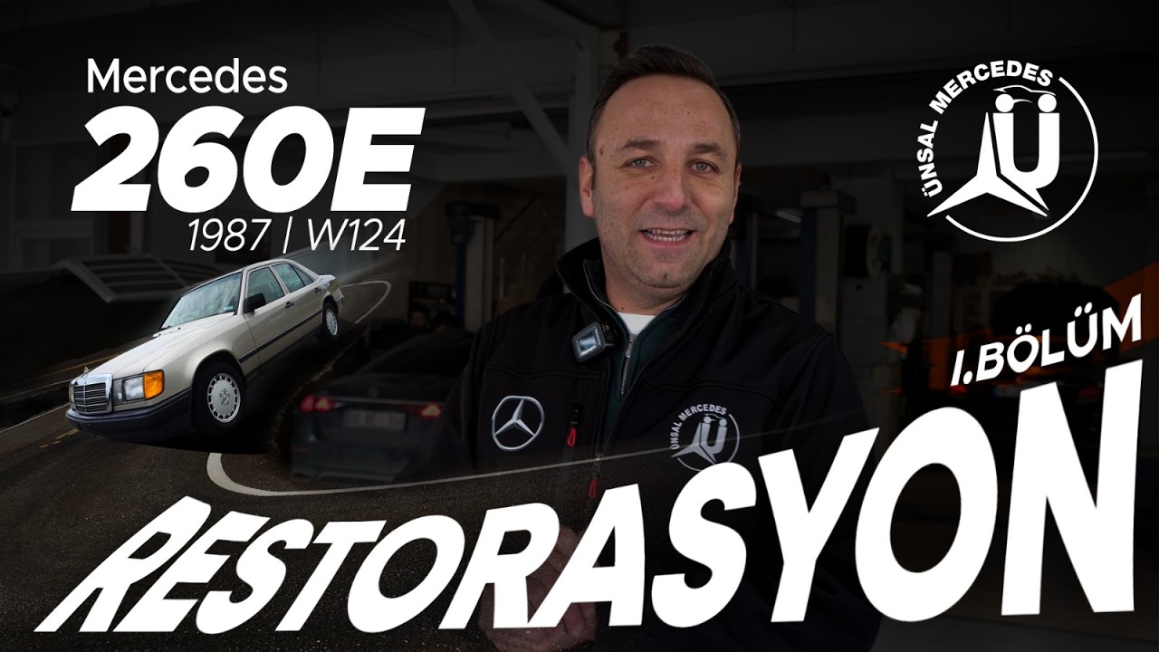 Ünsal Mercedes 260E Restorasyonu | İlk Adımlarımızı Atıyoruz