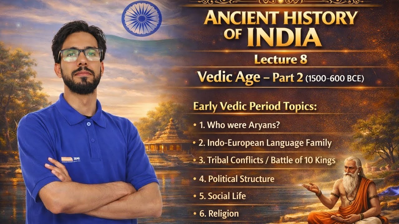 Lecture 8 | Vedic Age Part 2 | Indo-European Languages & Vedic Society | UPSC SSC JKSSB