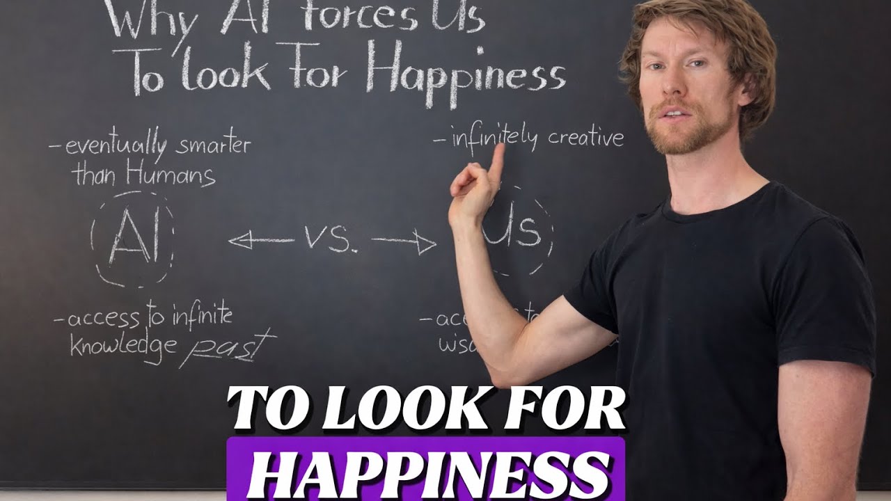 Why AI Forces Us To Look For HAPPINESS