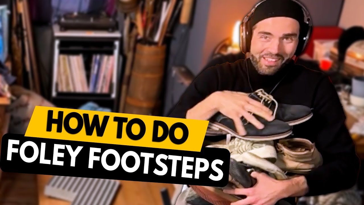 How to Do Foley Footsteps for Film: My Workflow Explained