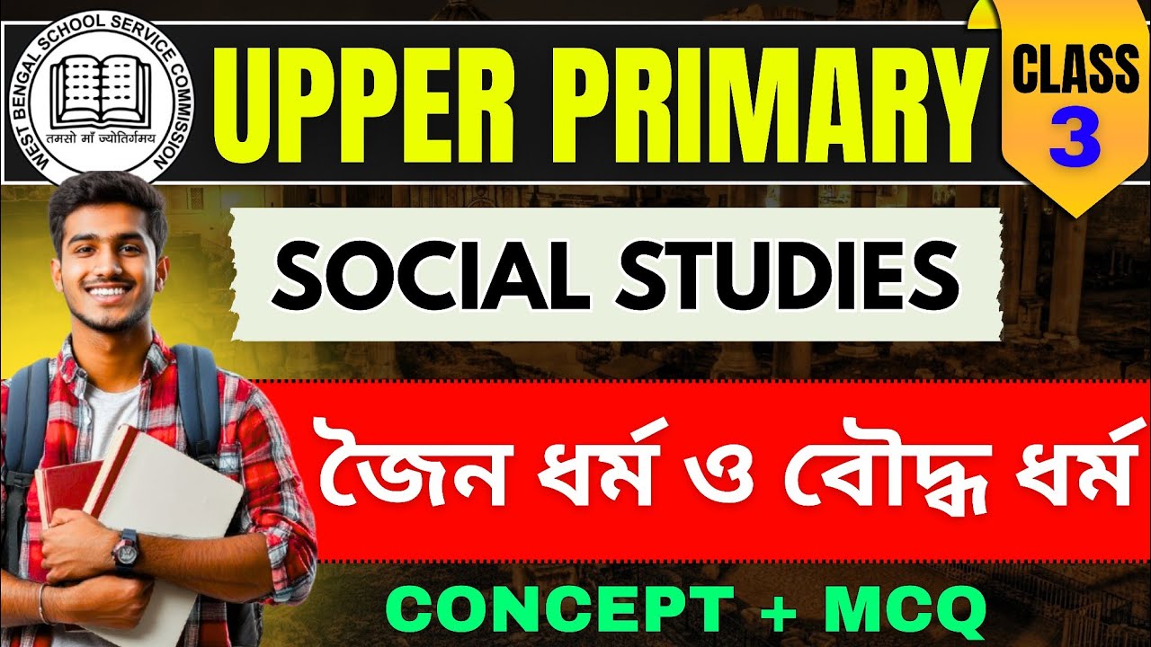 WB UPPER PRIMARY TET 2025 | SOCIAL STUDIES CLASS | BUDDHISM AND JAINISM 🔥#upperprimary 