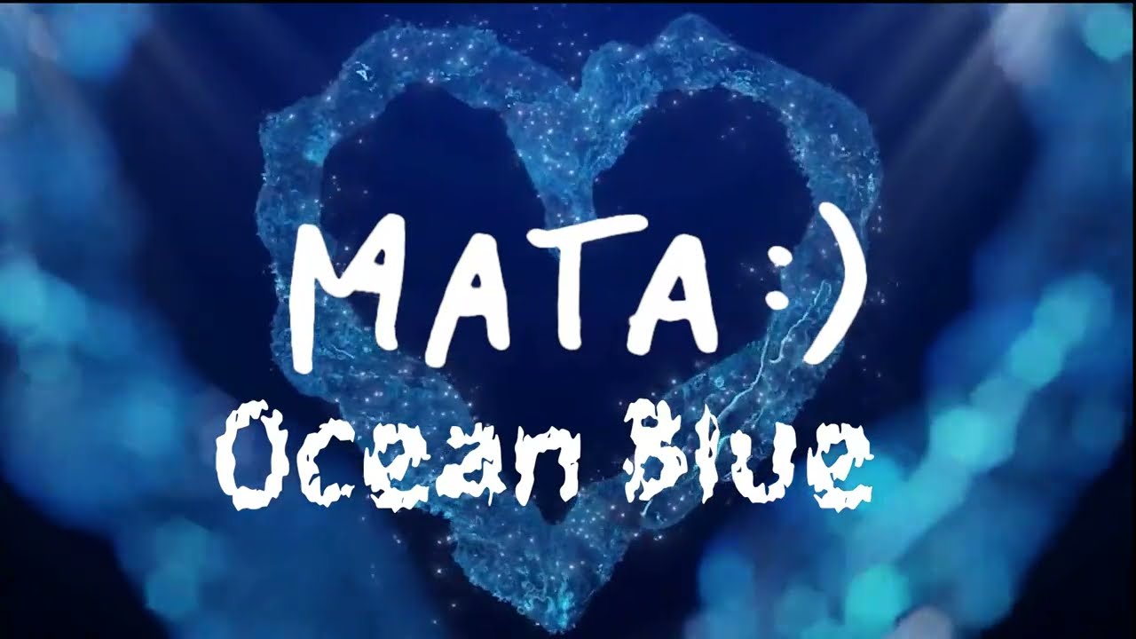 Mata - Ocean Blue  [MATA 2040] (BONUS TRACK) (prod. Braxai, elsqee, ardaizo)
