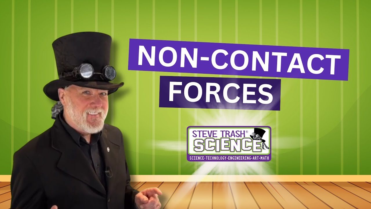 Non-Contact Forces - Educational Video for Kids