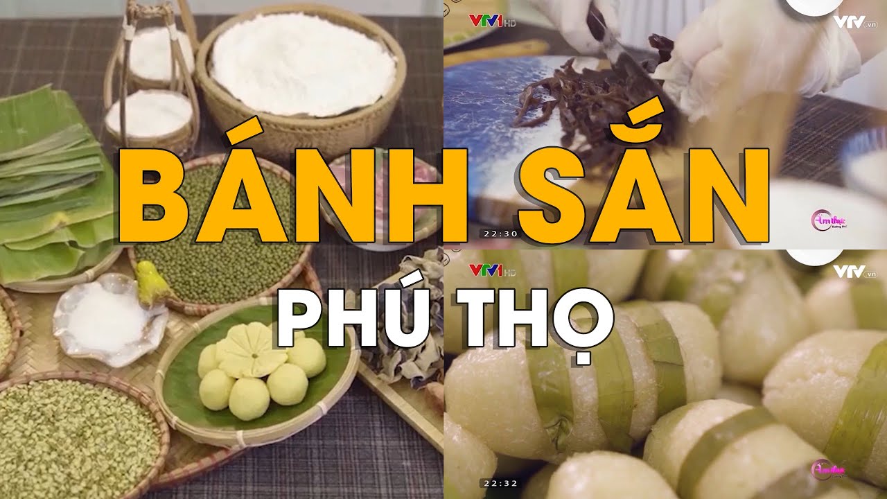 B&aacute;nh sắn ở Ph&uacute; Thọ tr&ocirc;ng ngon m&agrave; ăn cũng ngon cực k&igrave; | Du lịch Ph&uacute; Thọ