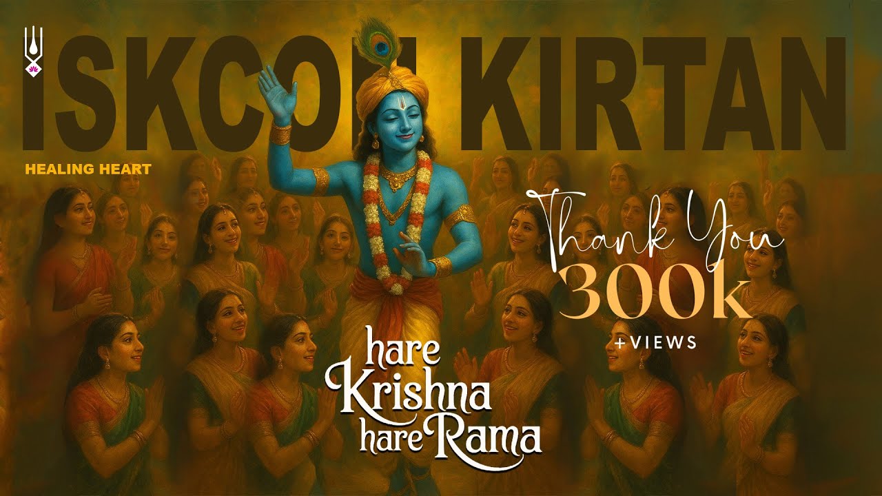 Hare Krishna Hare Rama | Iskcon Kirtan | Healing Heart |