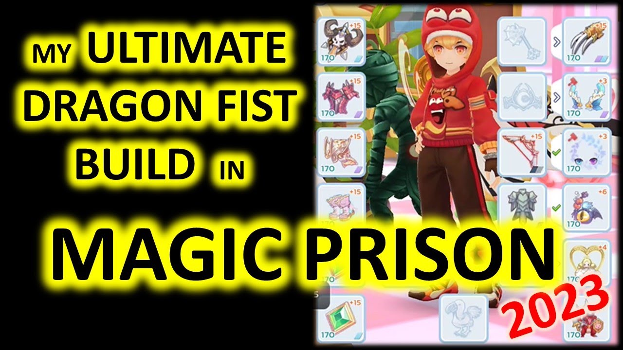 MY ULTIMATE DRAGON FIST BUILD IN MAGIC PRISON 2023 (WITH MP FUN HIGHLIGHTS)