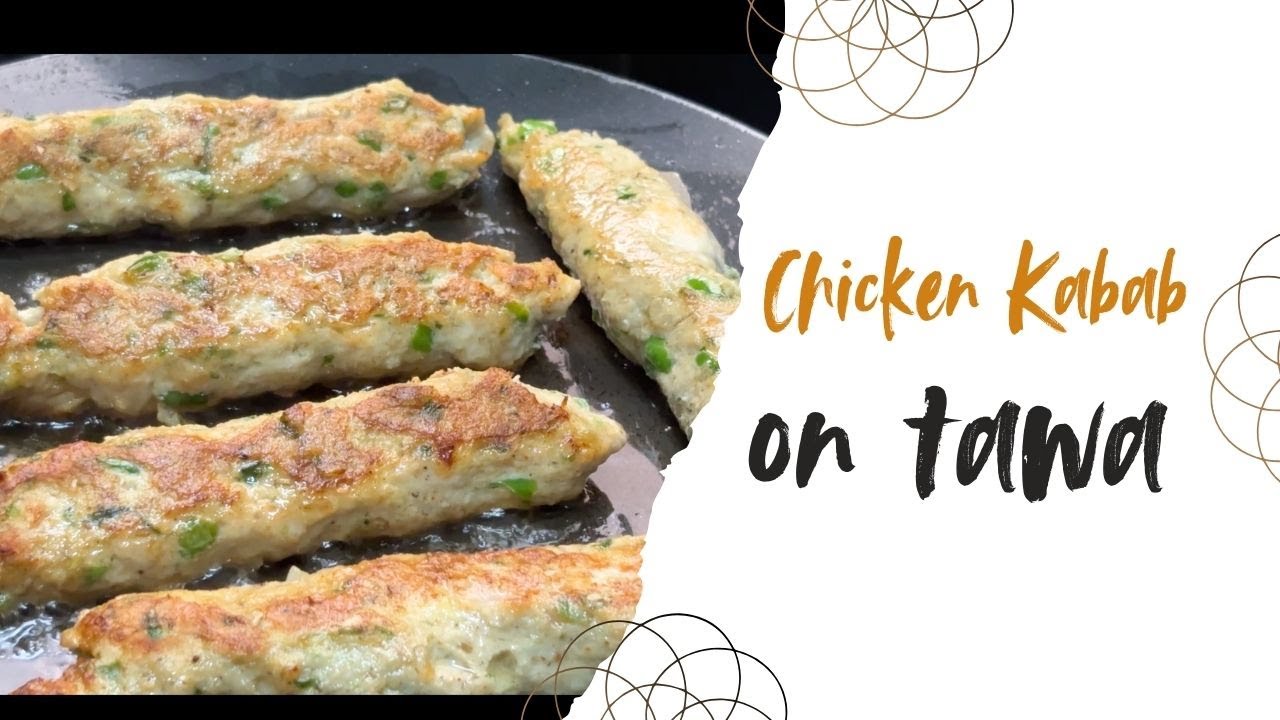 Chicken Kebab on Tawa | Easy Homemade Chicken Kebab Recipe