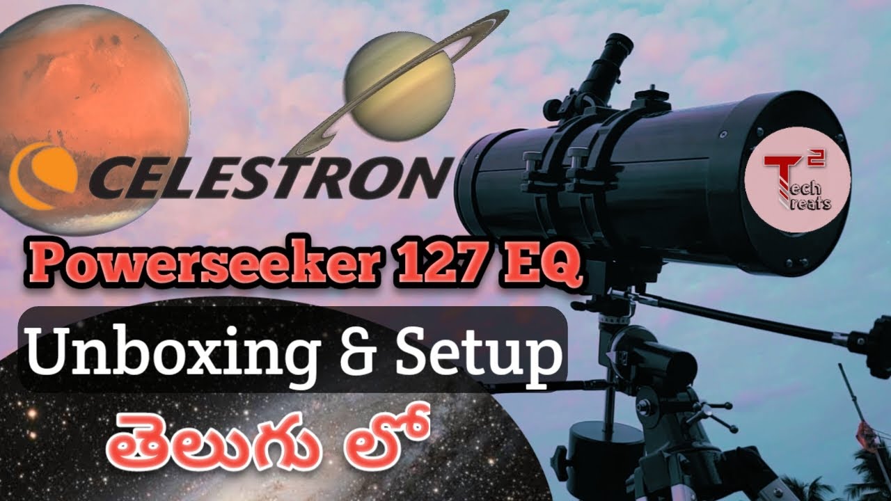 Celestron Powerseeker 127EQ Telescope In Telugu|Unboxing and Setup|Best Telescope Telugu 