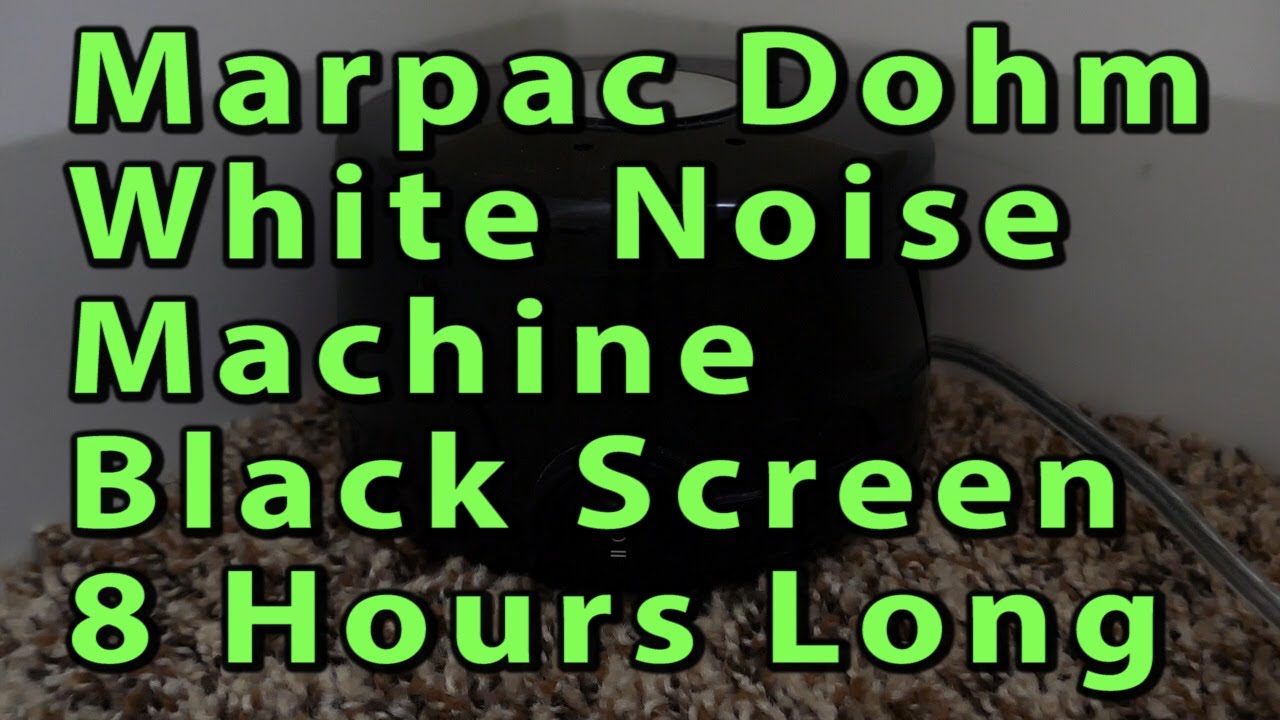 Marpac Dohm White Noise Machine 8 Hours Long [Black Screen] Soothing Fan Sound To Fall Asleep