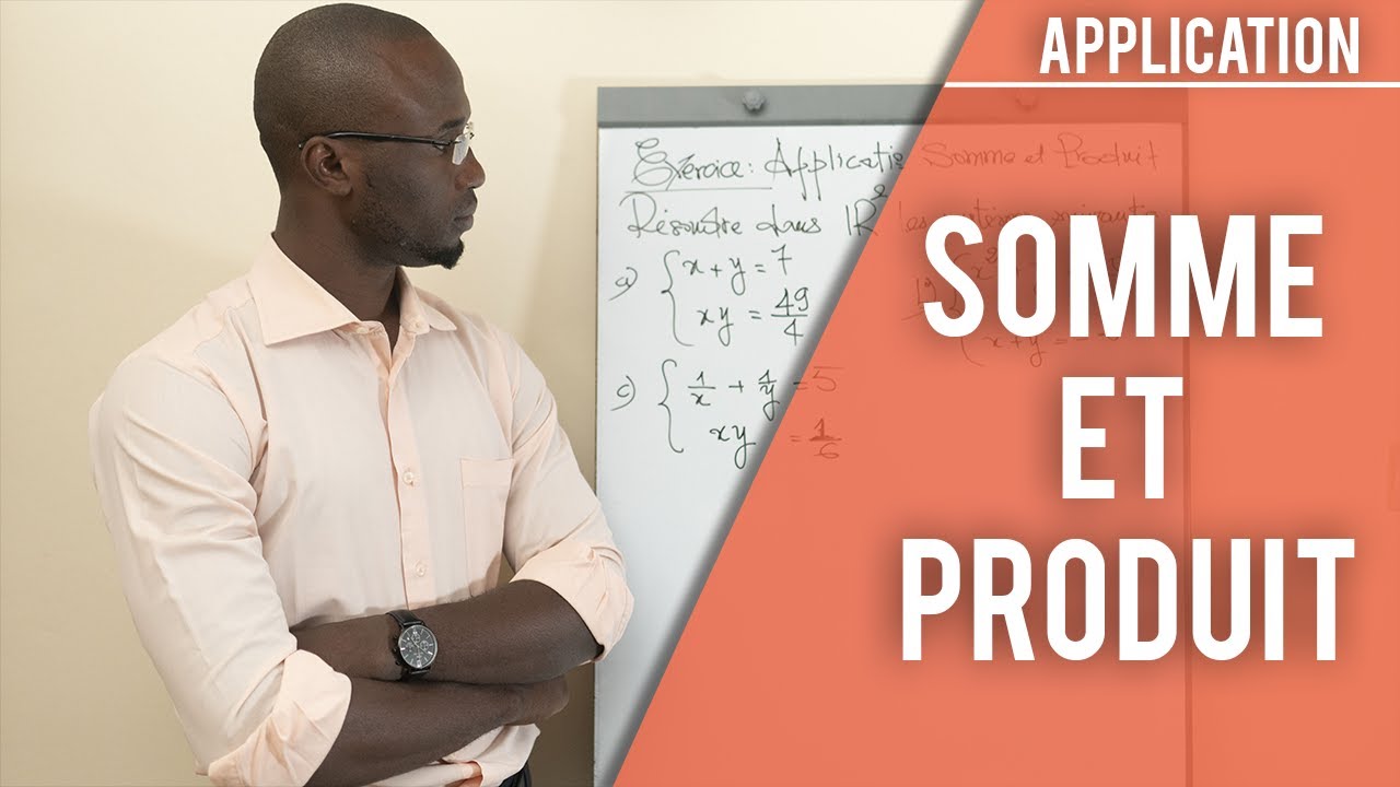SOMME ET PRODUIT - APPLICATION 2
