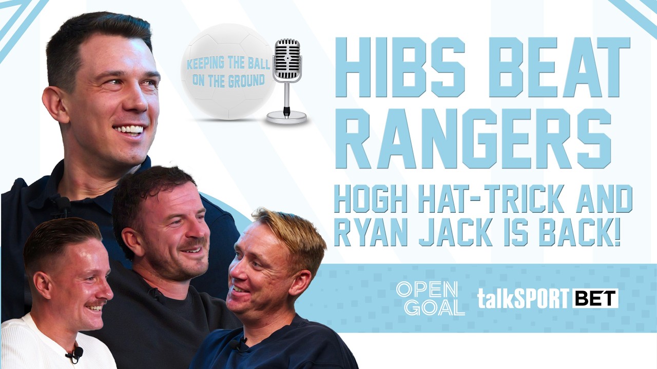 HIBS BEAT RANGERS, HOGH CELTIC HAT-TRICK & RYAN JACK IS BACK! | Keeping The Ball On The Ground