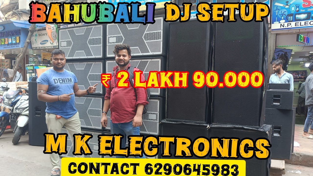 Bahubali Full DJ setup kolkata chandani market M k ELECTRONICS #djmarketkolkata #djsetup #bahubali2