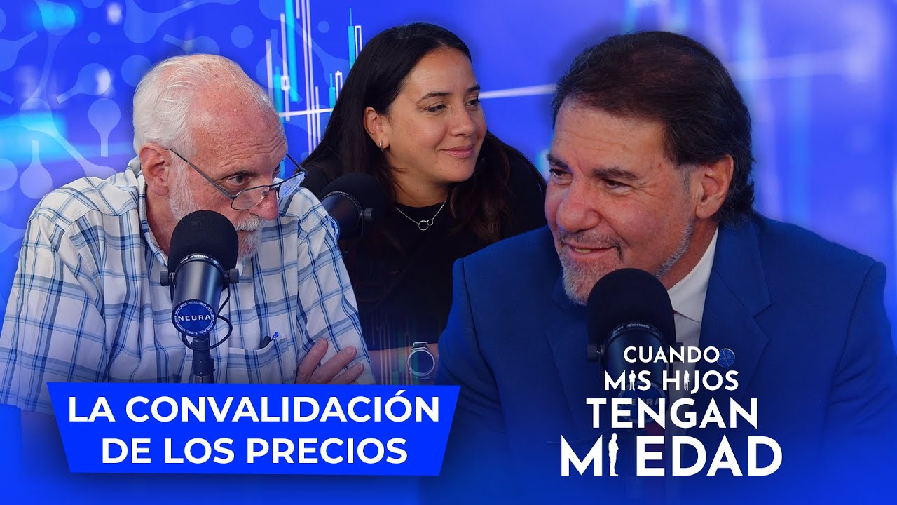 La convalidaci&oacute;n de los precios | Cuando mis hijos tengan mi edad: Claudio Zuchovicki - 29/09