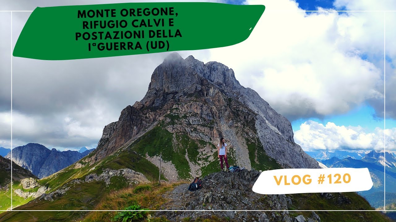 120. Monte Oregone, Rifugio Calvi e postazioni della Iª Guerra (UD)