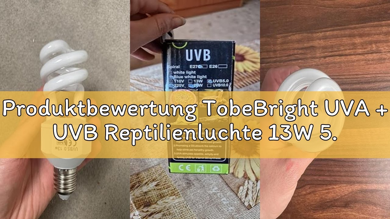 Produktbewertung TobeBright UVA + UVB Reptilienluchte 13W 5.0, E27 Schraubenbasis, Reptilienluchte f