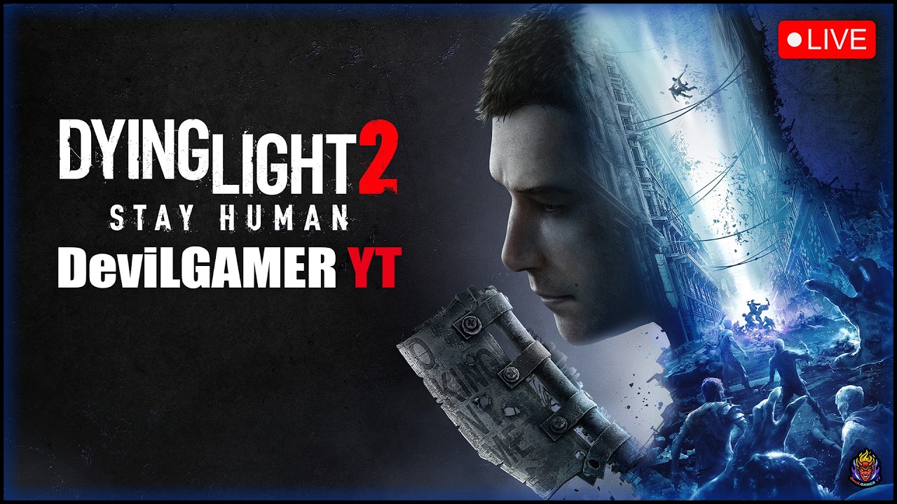 🔴Dying Light 2 Stay Human Part 7