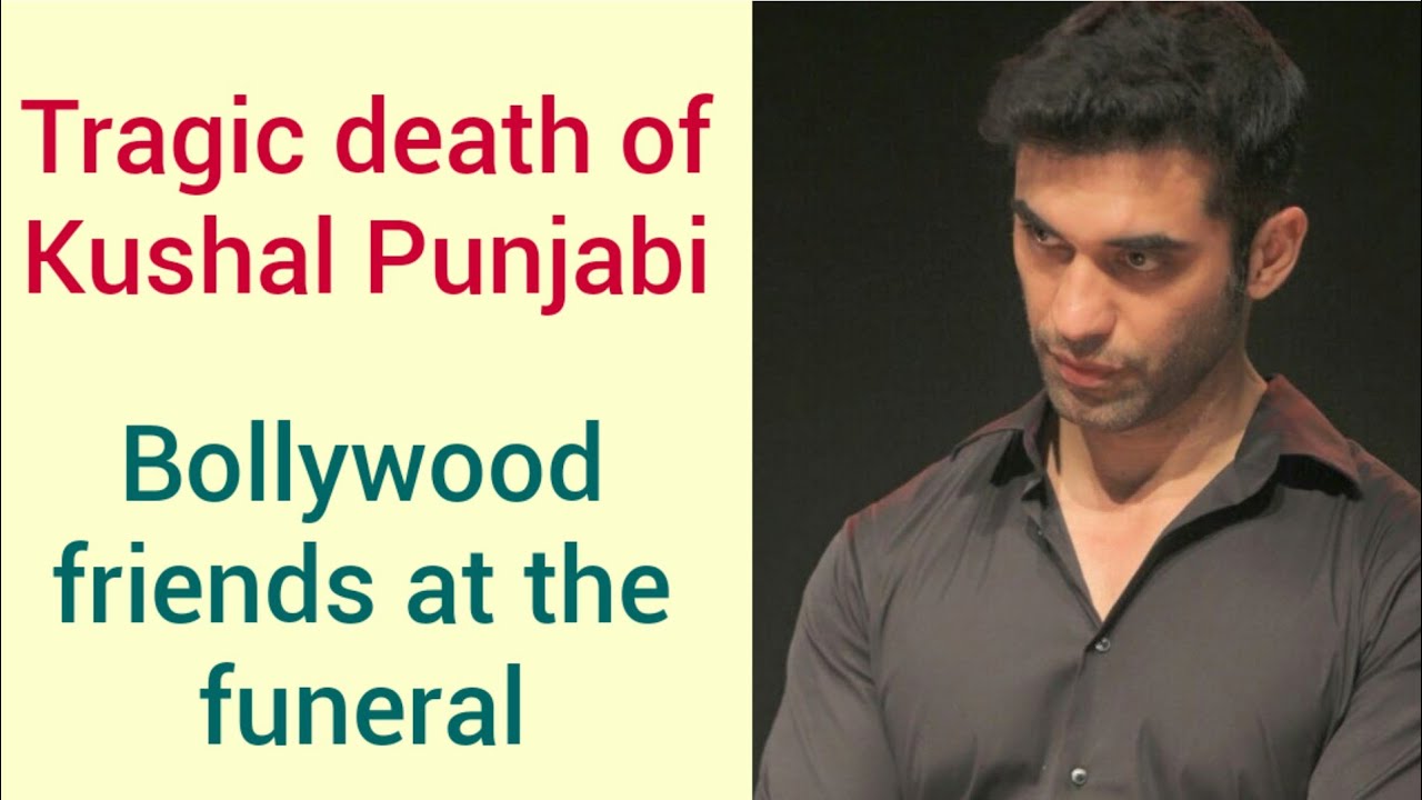 Bollywood friends at Kushal Punjabi's funeral | Kushal Punjabi |