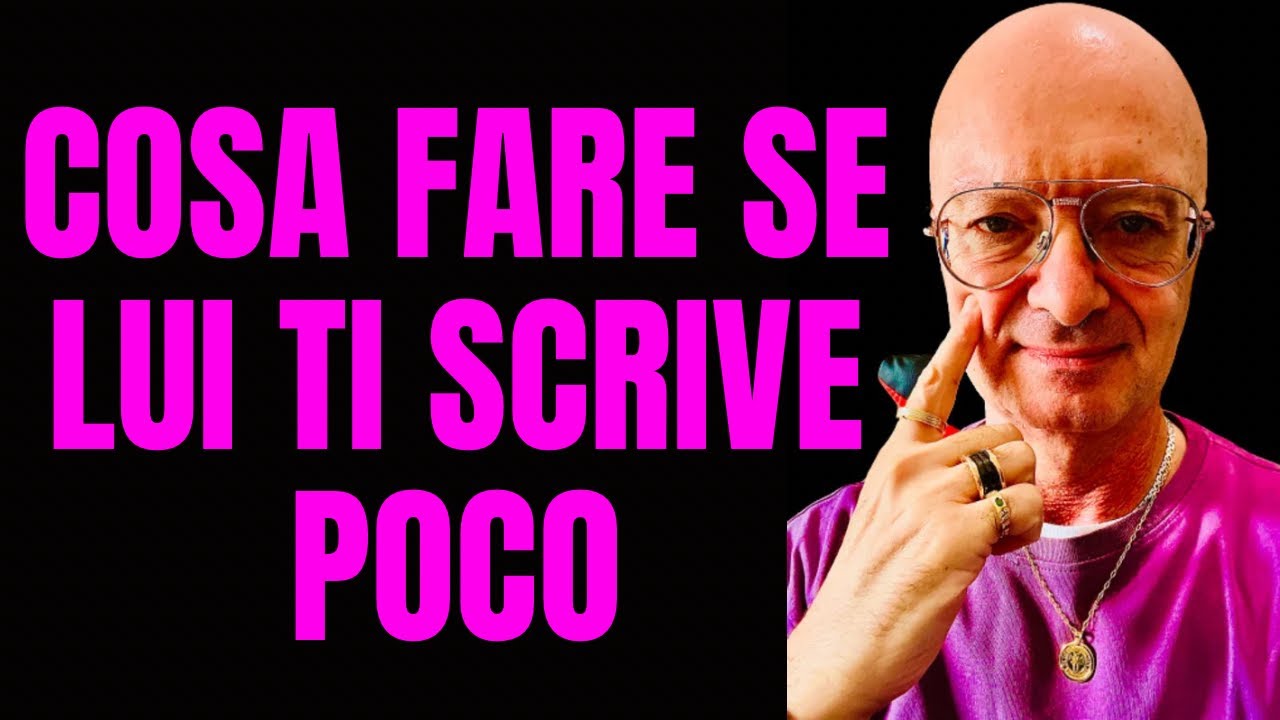COSA FARE SE LUI TI SCRIVE POCO