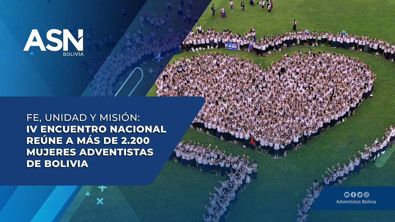 IV Encuentro Nacional reúne a más de 2.200 mujeres adventistas de Bolivia - ASN