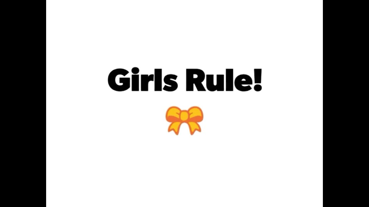 #GirlsRule! Supporting Girls All over The World!🎀
