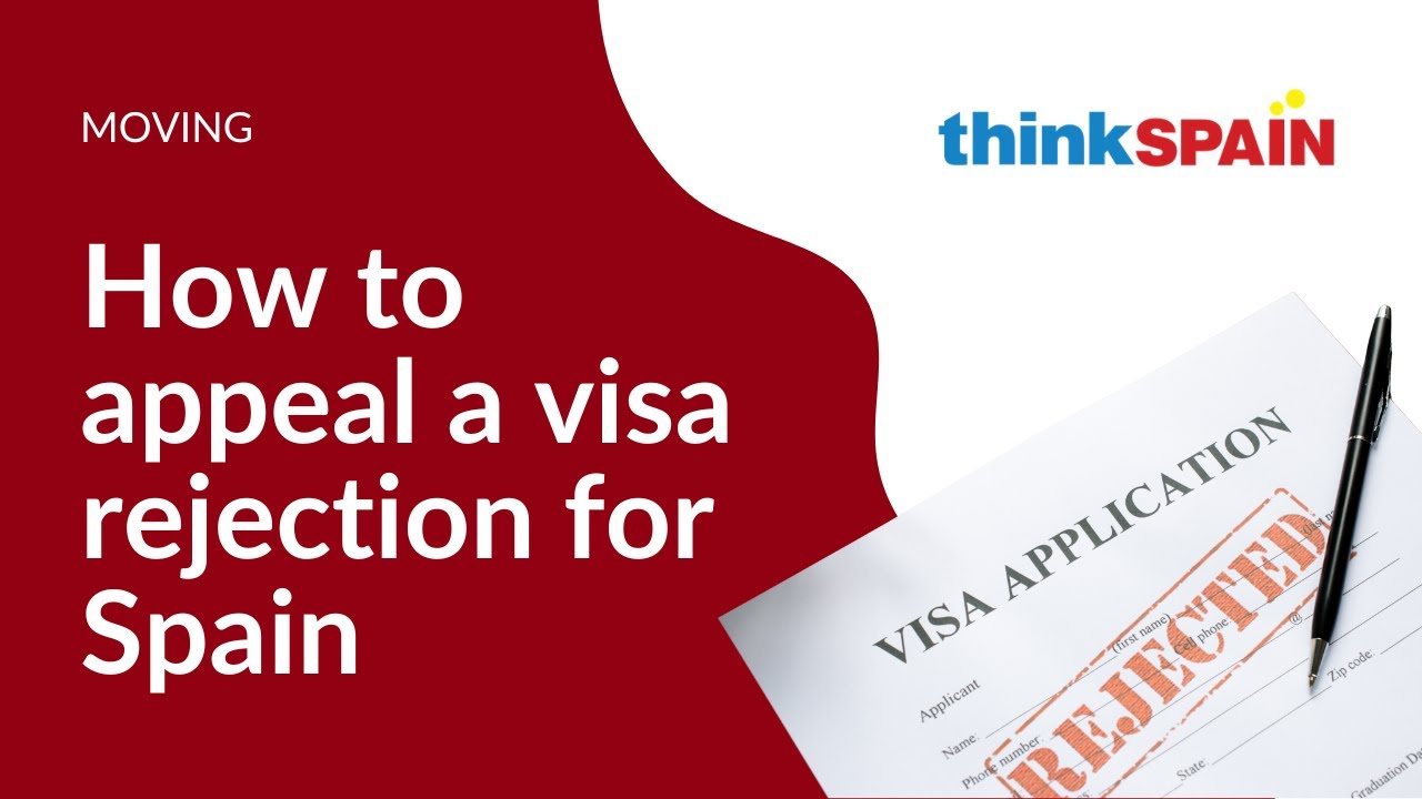 Visa refused for Spain: Appeal process explained