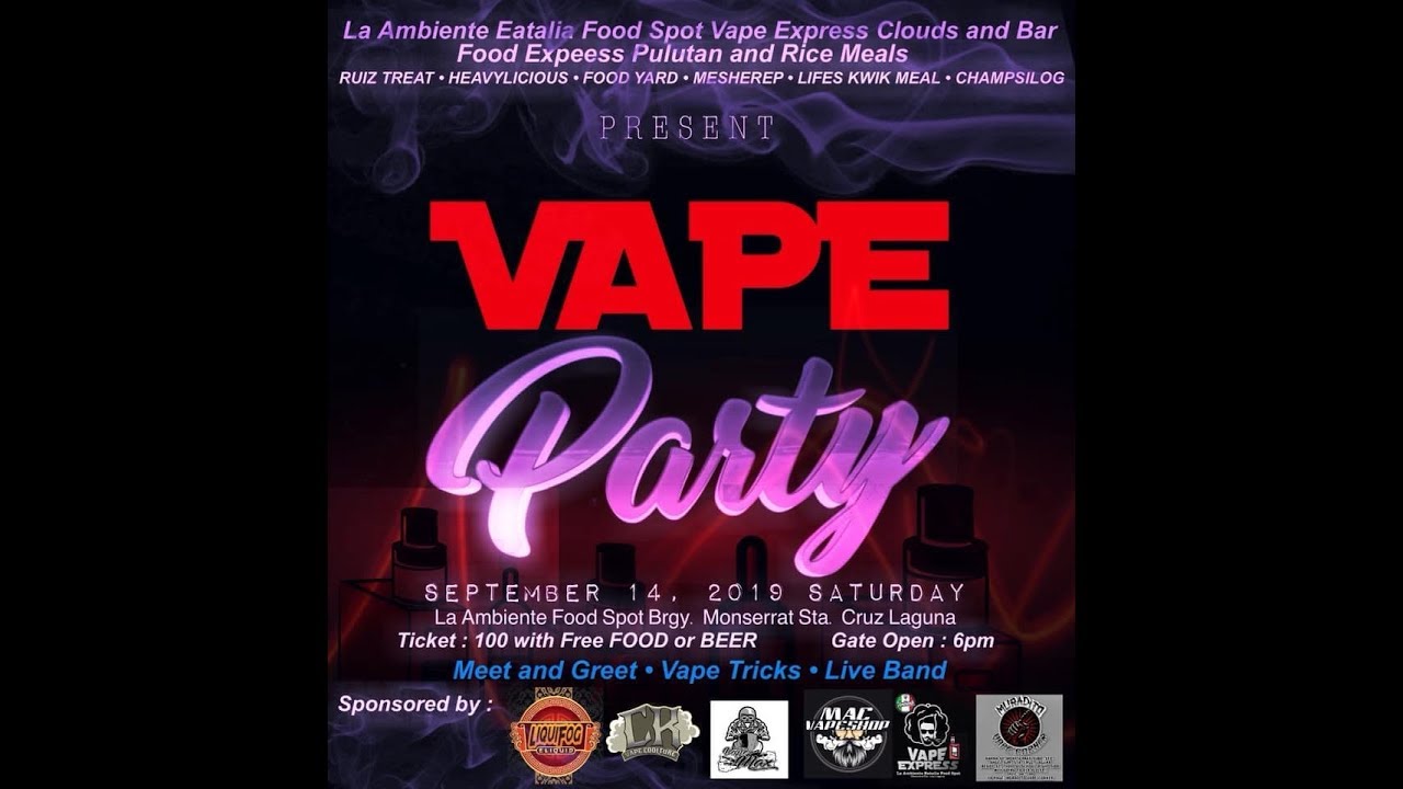 Vape Party: Santa Cruz, Laguna Sept. 14, 2019