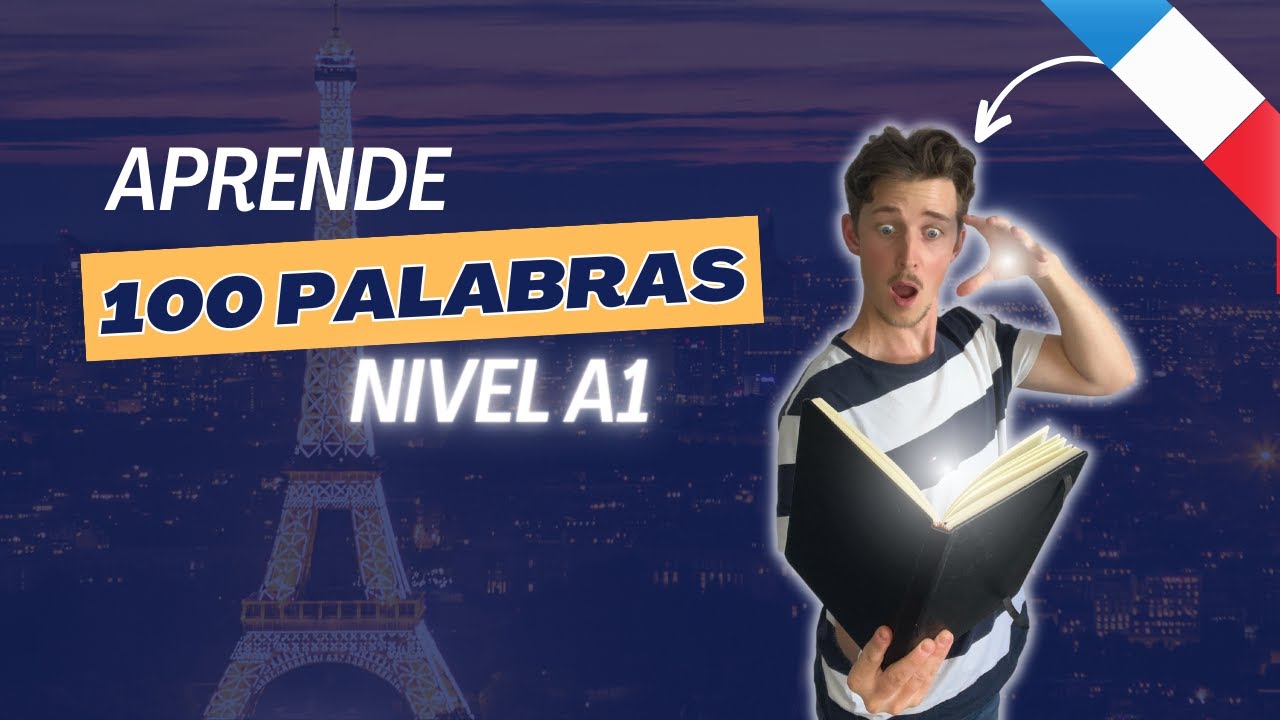 ¡Aprende 100 palabras en francés nivel A1! (con traducción)