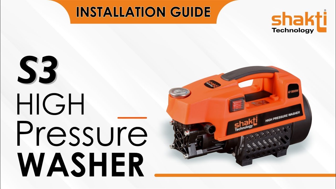 Shakti Technology S3 Car Washer High Pressure Pump | Installation Guide