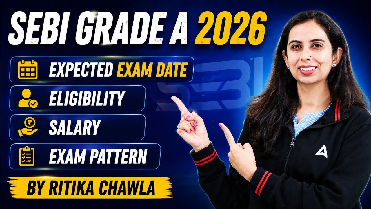SEBI Grade A 2026 | Complete Exam Pattern, Eligibility & Salary | SEBI Grade A Expected Exam Date?