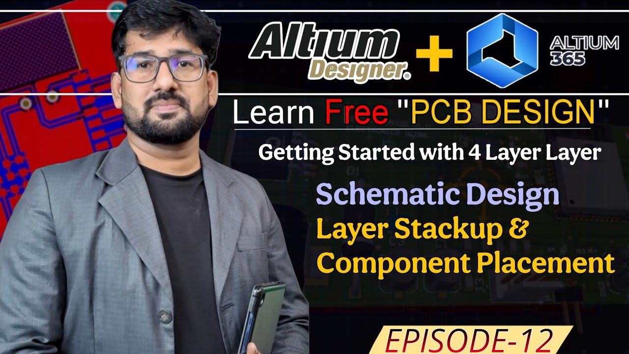 4 Layer PCB Design | Schematic & Layer Stackup & Components Placement | Altium Designer EP12