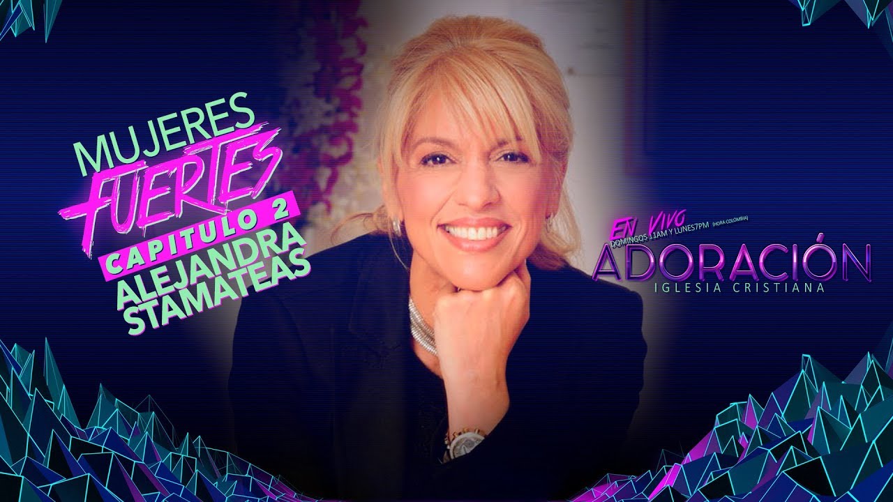 Mujeres Fuertes - Capitulo 2 | Alejandra Stamateas