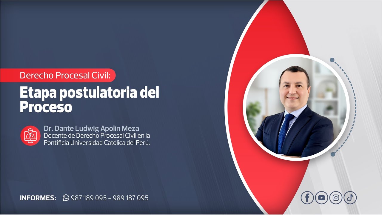 Etapa Postulatoria del Proceso | Dante Ludwig Apolín Meza