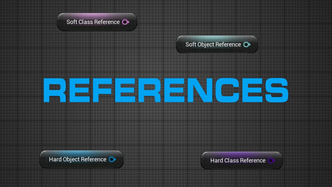 UE5 Efficient Blueprints - Soft/Hard References