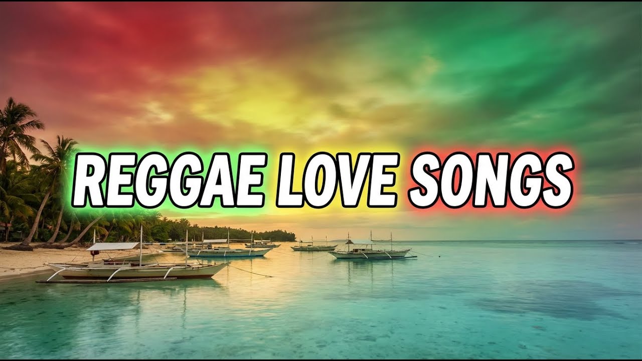 NONSTOP REGGAE LOVE SONGS 2026 🌴 RELAXING REGGAE MUSIC MIX • BEST BEACH REGGAE HITS