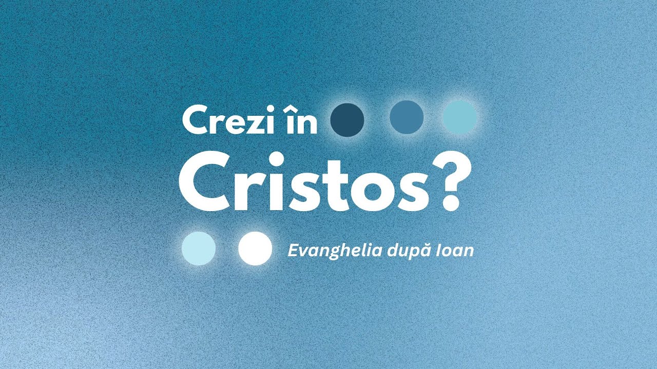 Crezi în Cristos? - Ioan 1:1-18 | Emi Ciupe