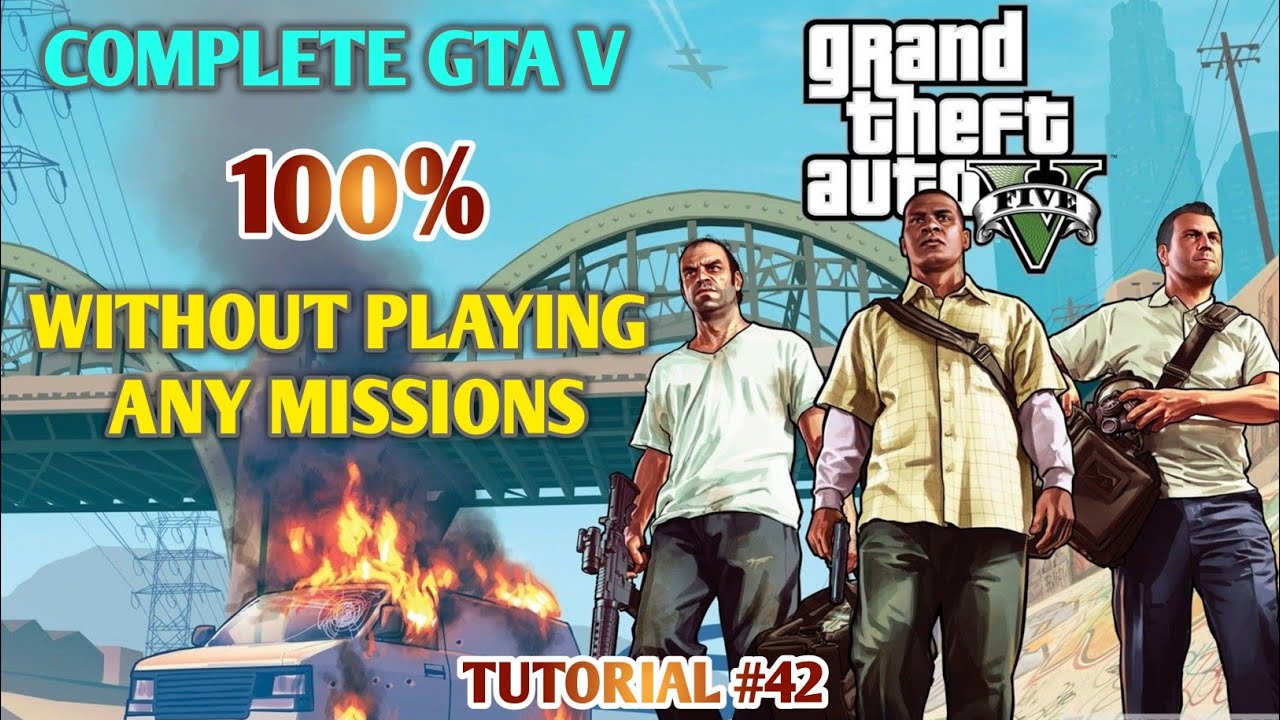 HOW TO COMPLETE 100% GTA V | WITHOUT PLAYING | TUTORIAL #42 | Hindi || By GT GAMING
