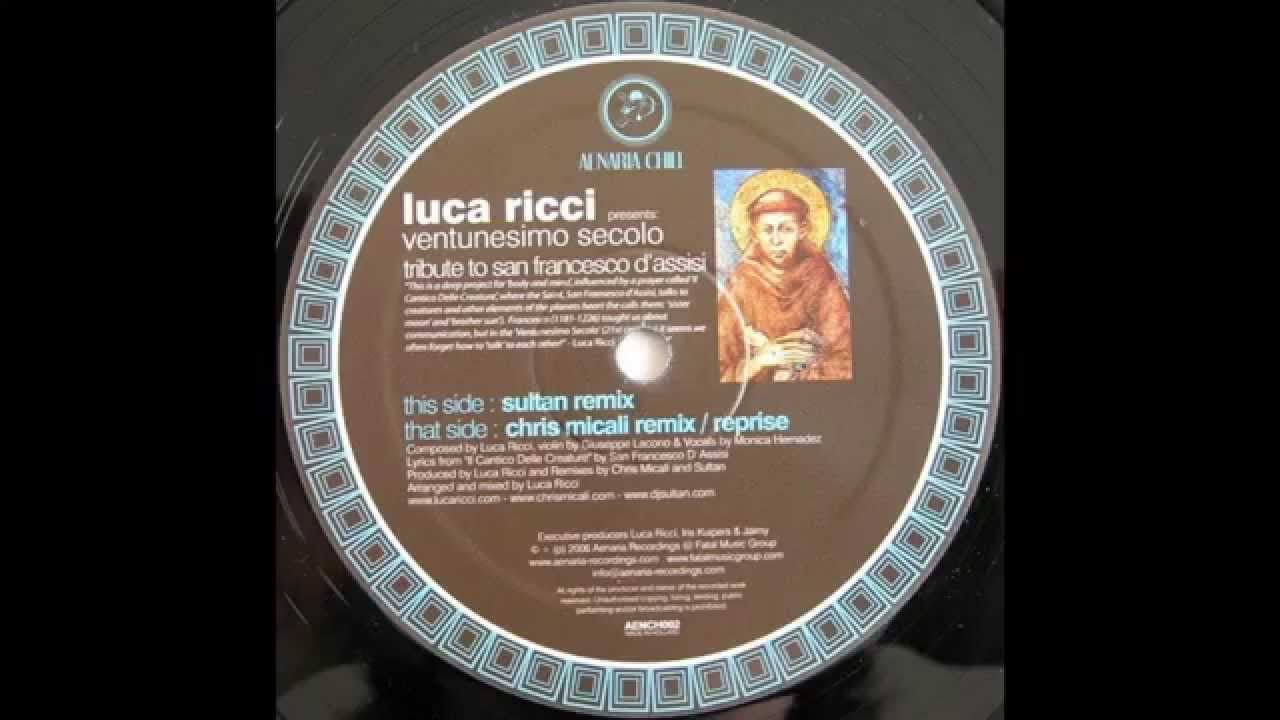 Luca Ricci Pres. Ventunesimo Secolo ‎– Tribute To San Francesco D'Assisi (Sultan Remix)