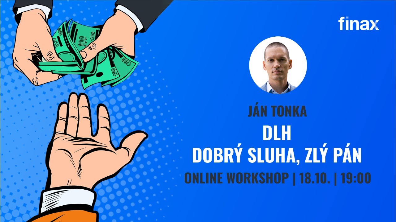 Online workshop | Dlh – dobrý sluha, zlý pán